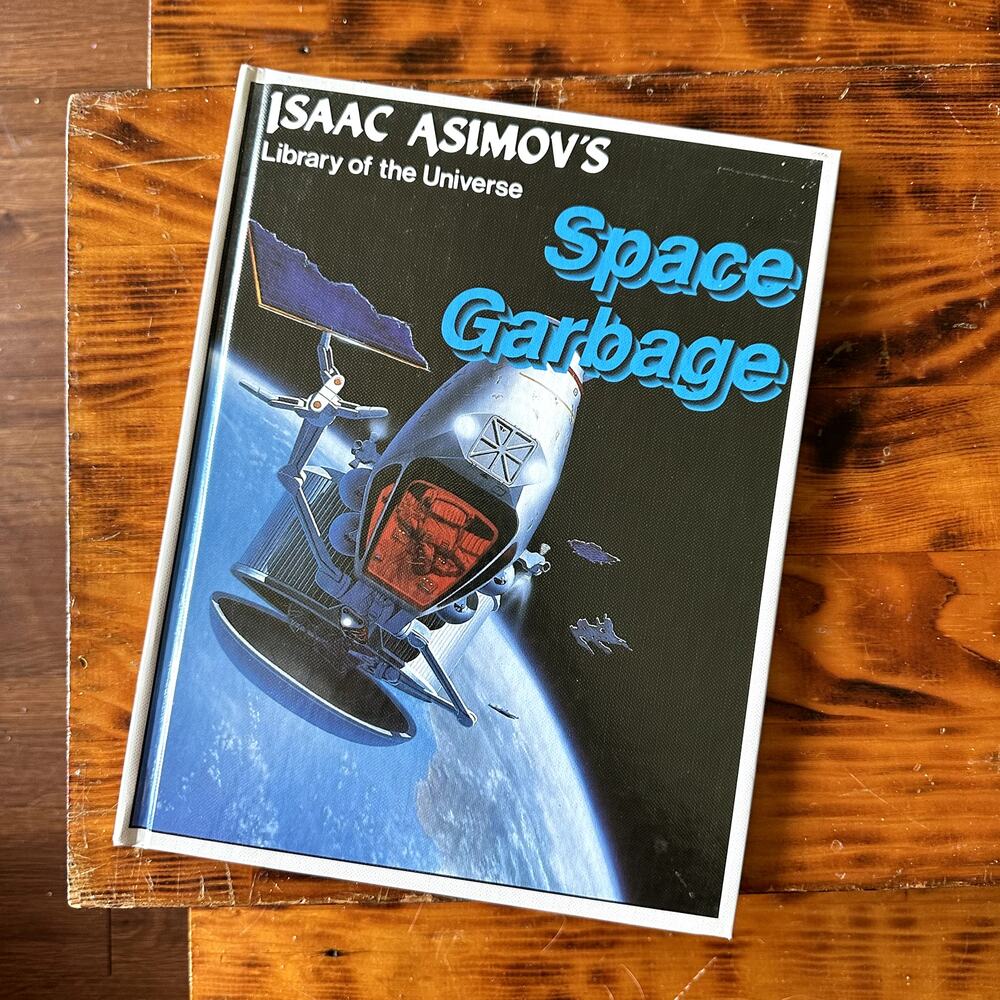 Vintage 1989 Library Of The Universe Space Garbage Hardcover Book